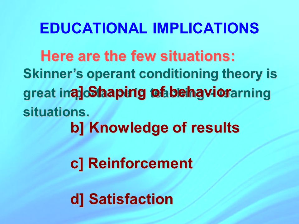 welcome to a l l operant coditioning ododefinition of learning operant conditioning is a form of learning that