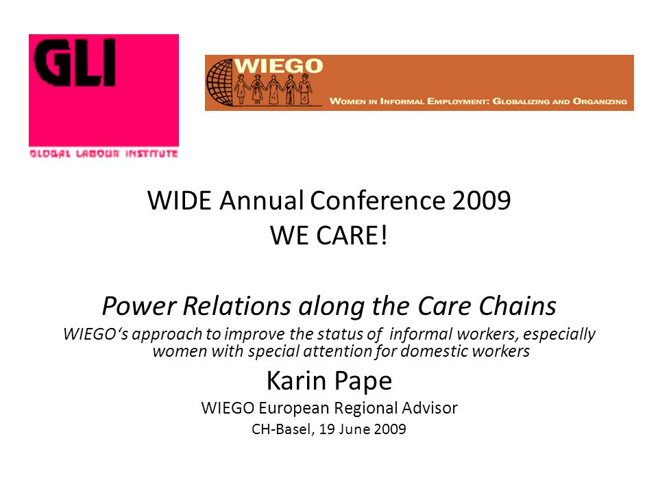WIDE Annual Conference 2009 WE CARE.