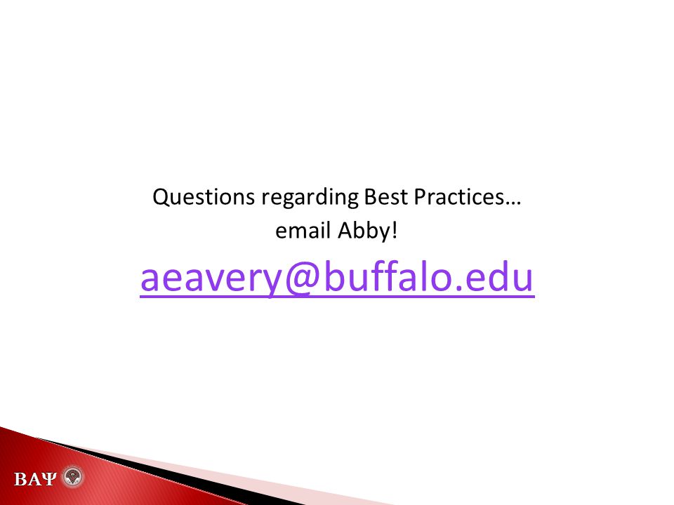  Questions regarding Best Practices…  Abby!