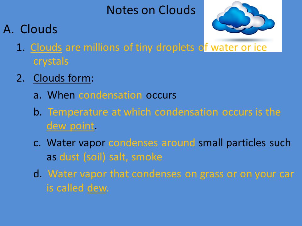 Notes on Clouds A.Clouds 1.