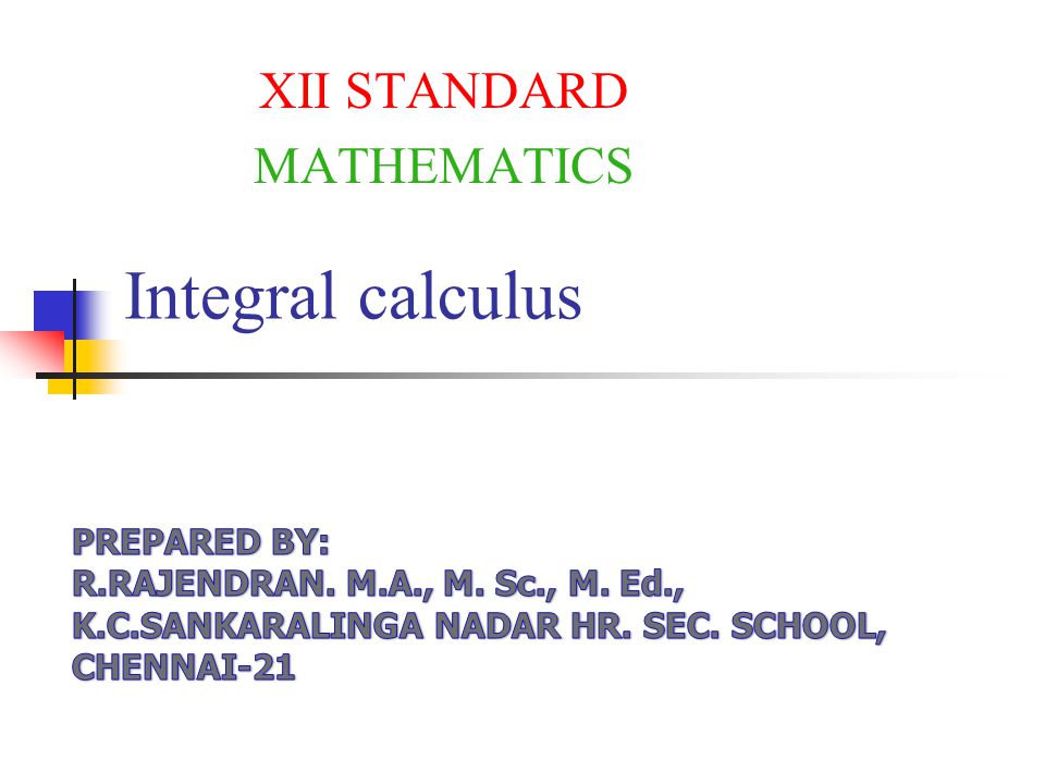 Integral calculus XII STANDARD MATHEMATICS