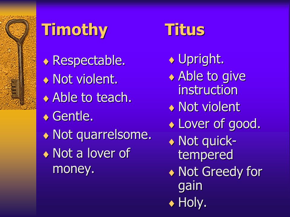 Timothy Titus  Respectable.  Not violent.  Able to teach.