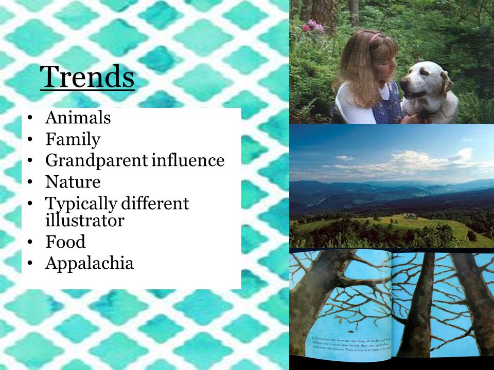 Trends Animals Family Grandparent influence Nature Typically different illustrator Food Appalachia