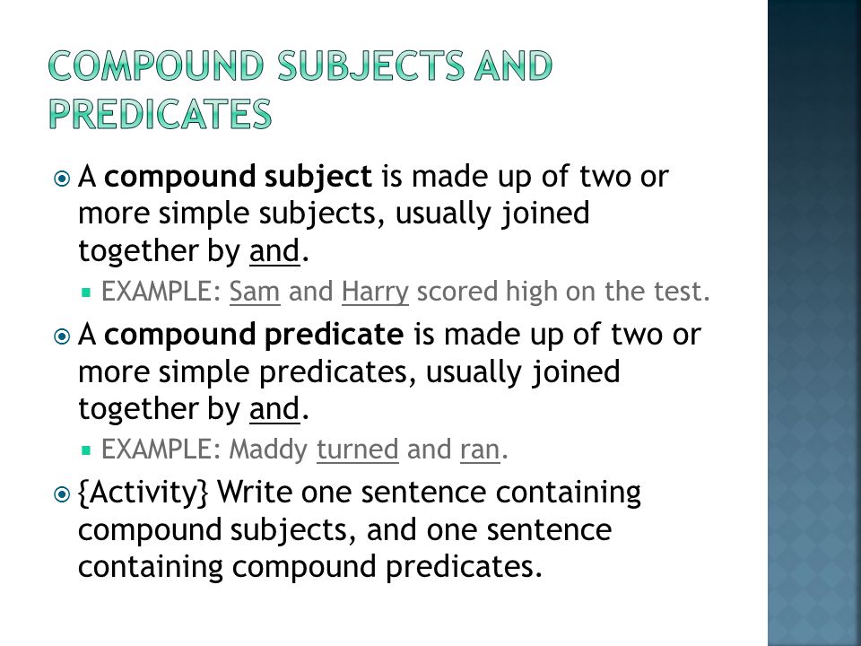 What is a compound predicate?