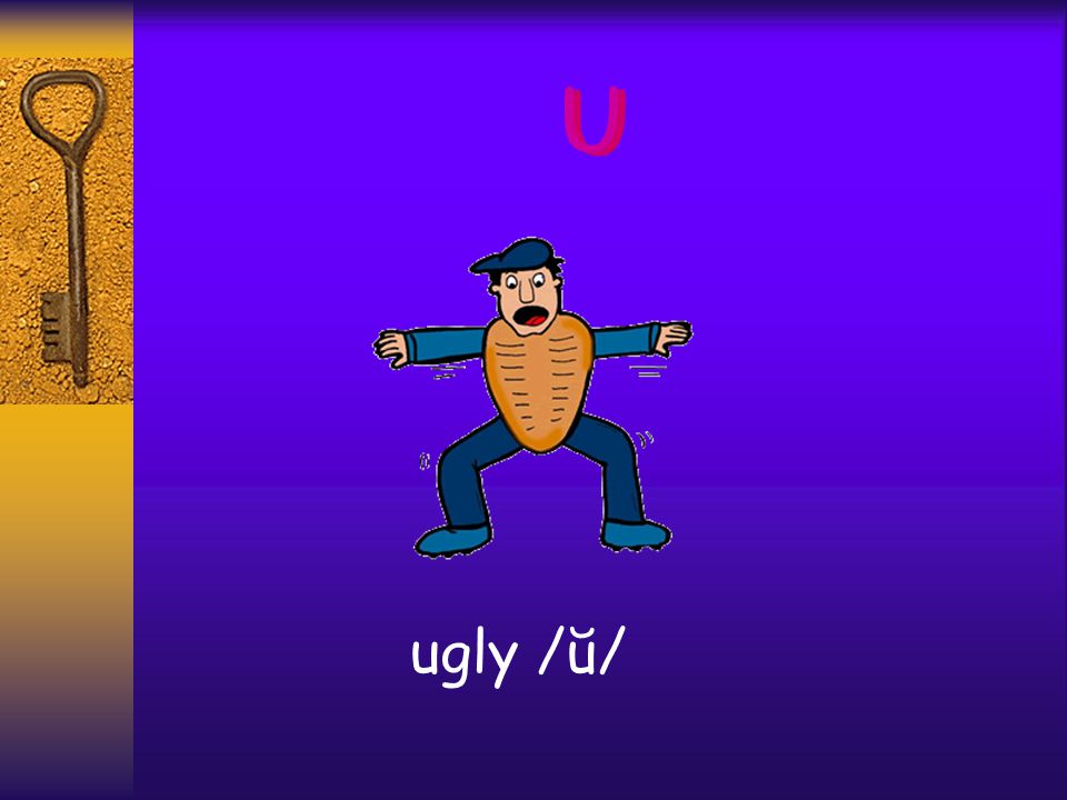 U U ugly /ŭ/