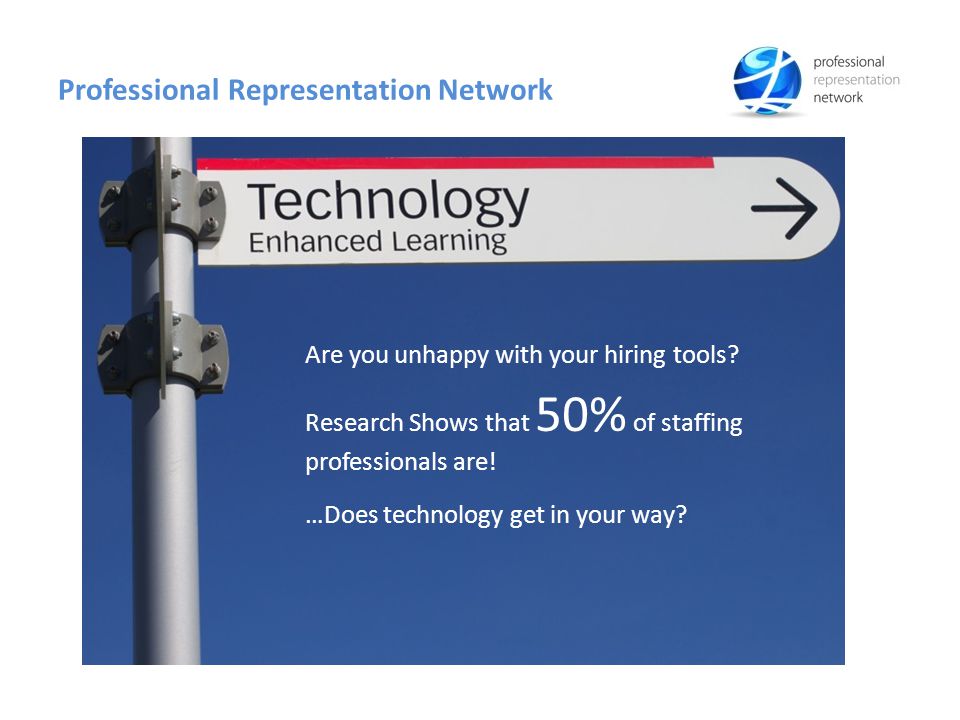 Professional Representation Network Are you unhappy with your hiring tools.