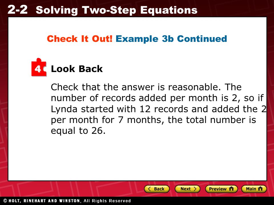 2-2 Solving Two-Step Equations Look Back4 Check that the answer is reasonable.