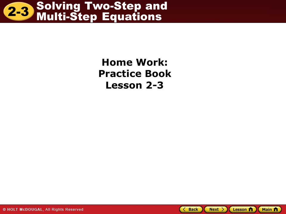 Lesson 2 3 Practice A Solving Two Step And Multistep Equations 2 3 Solving Two Step And Multi Equations Warm Up