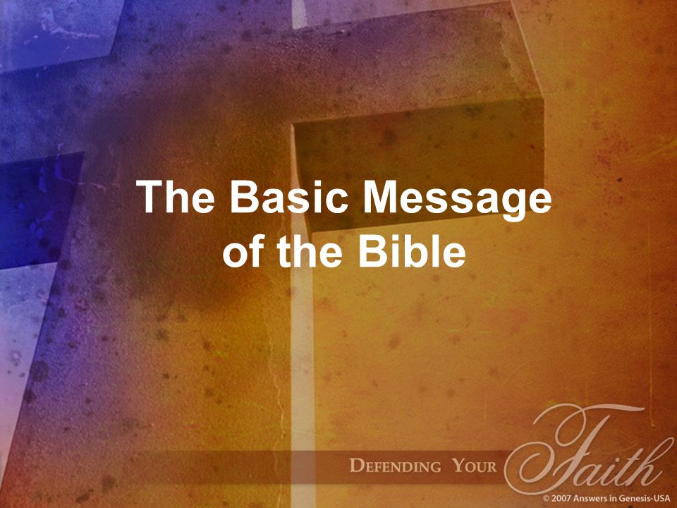 The Basic Message of the Bible