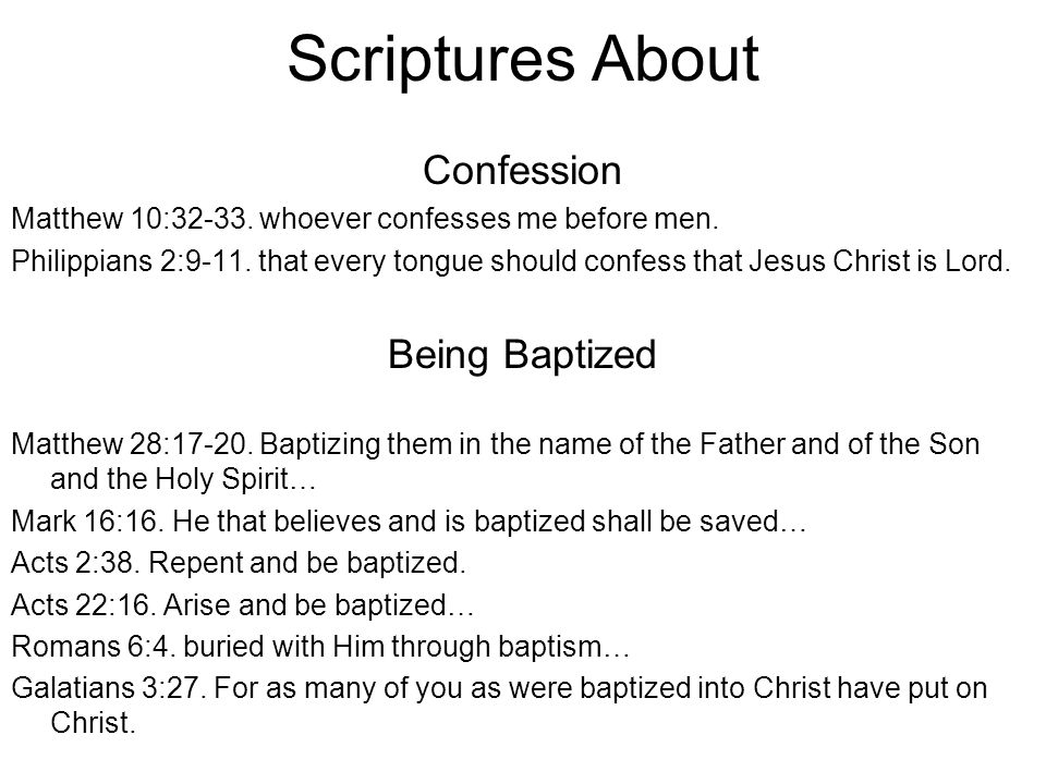 Scriptures About Confession Matthew 10: whoever confesses me before men.