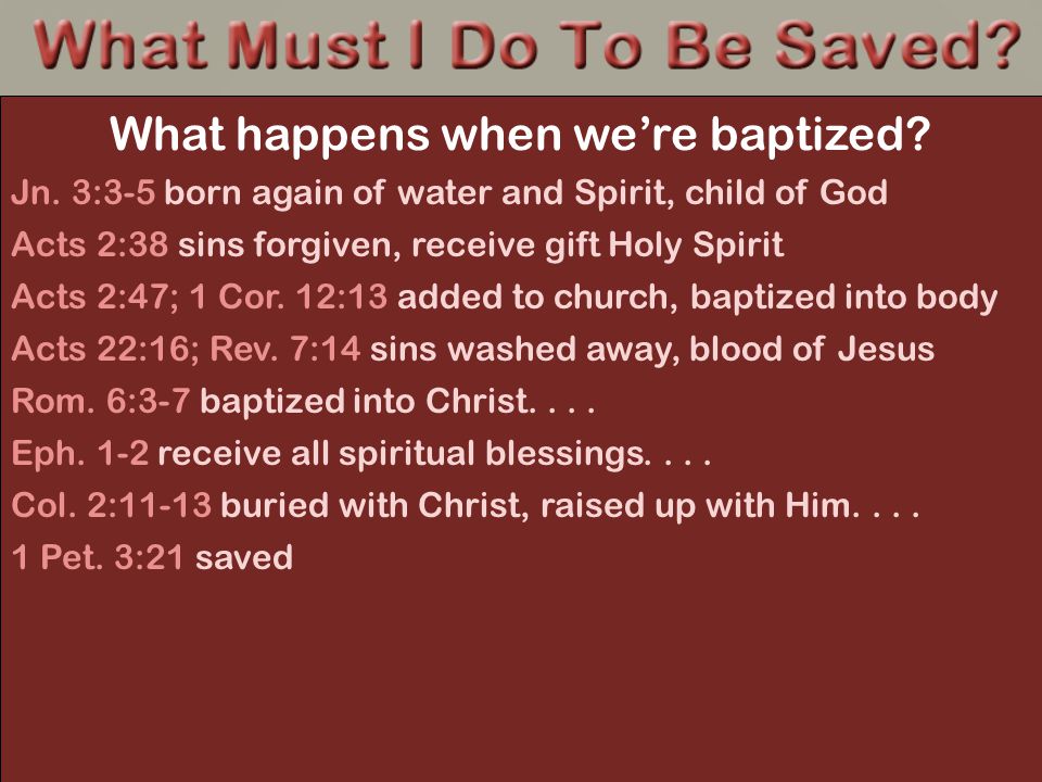 Hear and believe Repent Confess Jesus before men Baptized into Christ Matt.