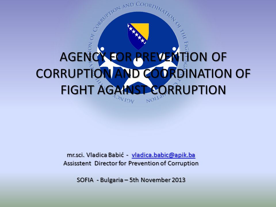AGENCY FOR PREVENTION OF CORRUPTION AND COORDINATION OF FIGHT AGAINST CORRUPTION mr.sci.