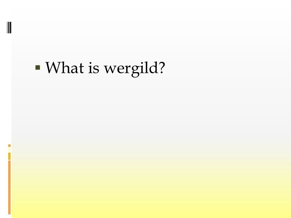  What is wergild