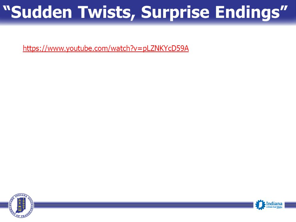 Sudden Twists, Surprise Endings   v=pLZNKYcD59A