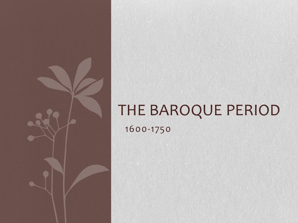 THE BAROQUE PERIOD
