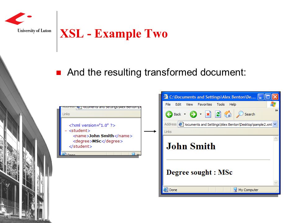 XSL - Example Two And the resulting transformed document: