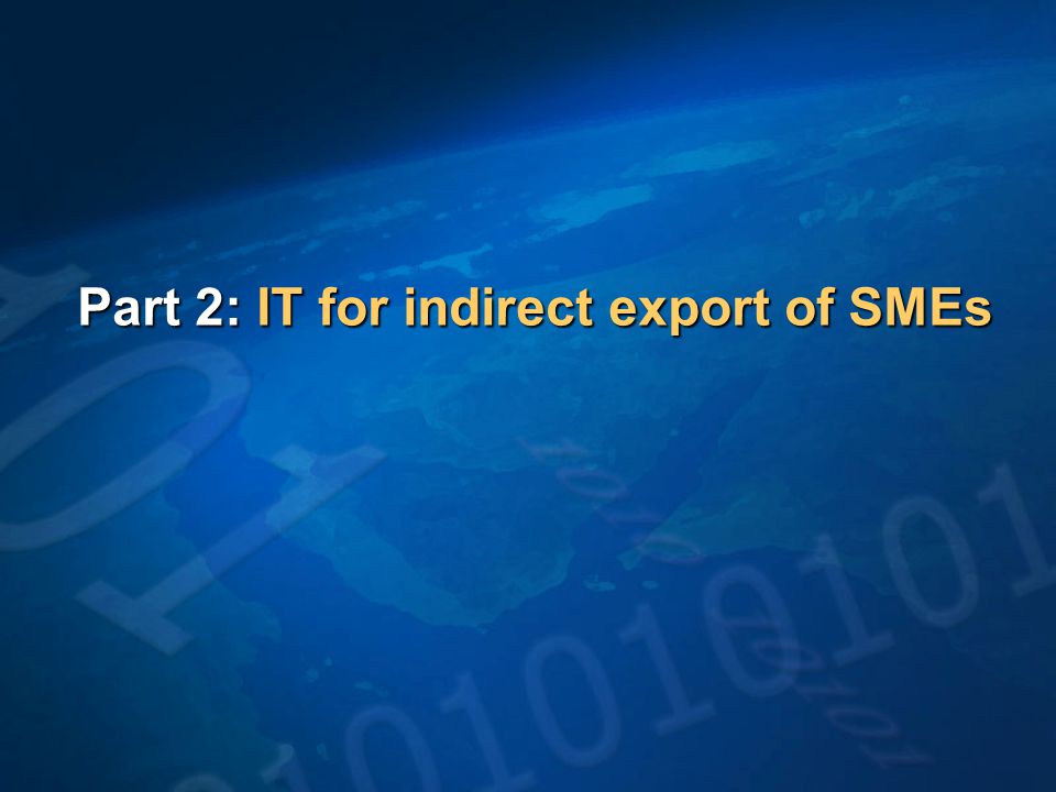 Part 2: IT for indirect export of SMEs