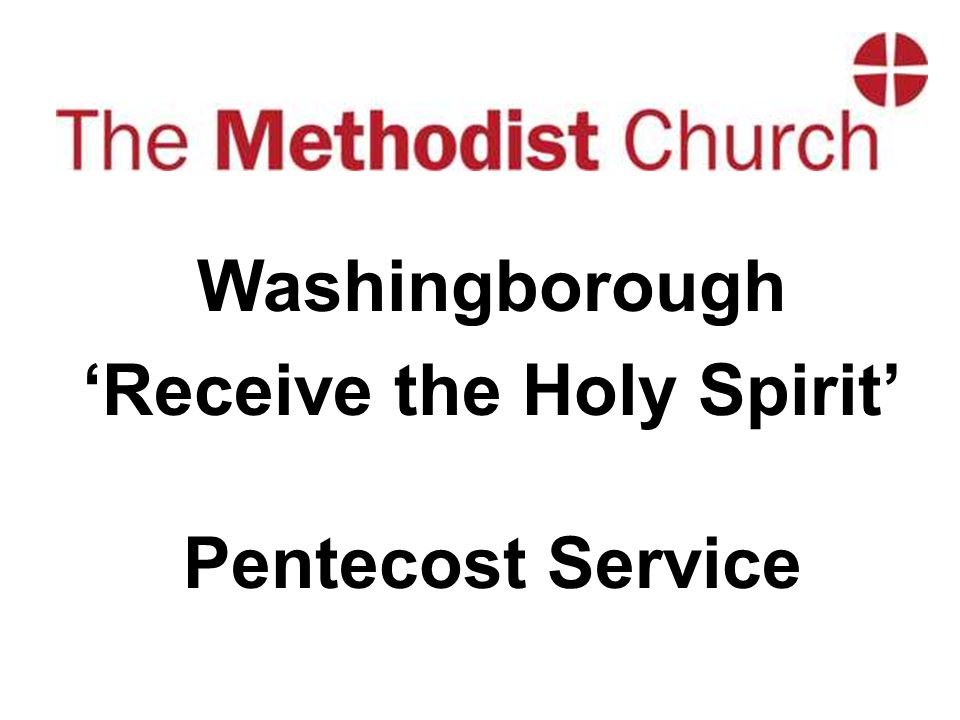 Washingborough ‘Receive the Holy Spirit’ Pentecost Service