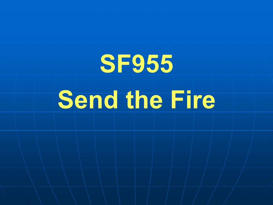 SF955 Send the Fire