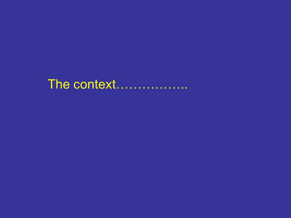 The context……………..