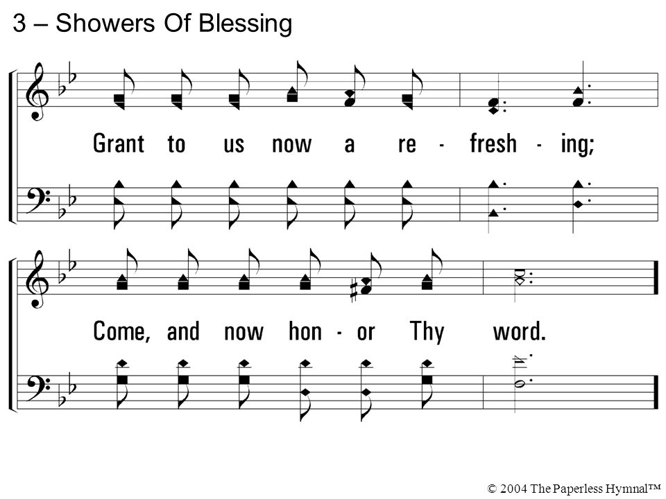 3 – Showers Of Blessing © 2004 The Paperless Hymnal™
