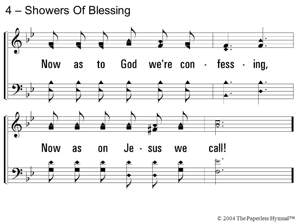 4 – Showers Of Blessing © 2004 The Paperless Hymnal™