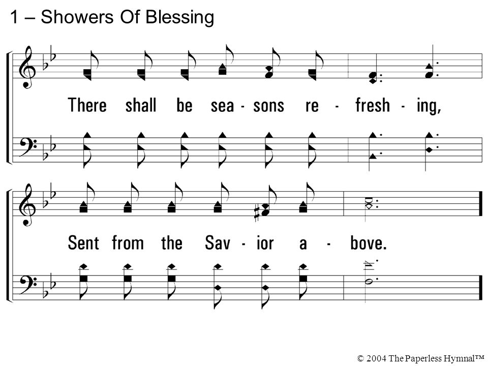 1 – Showers Of Blessing © 2004 The Paperless Hymnal™