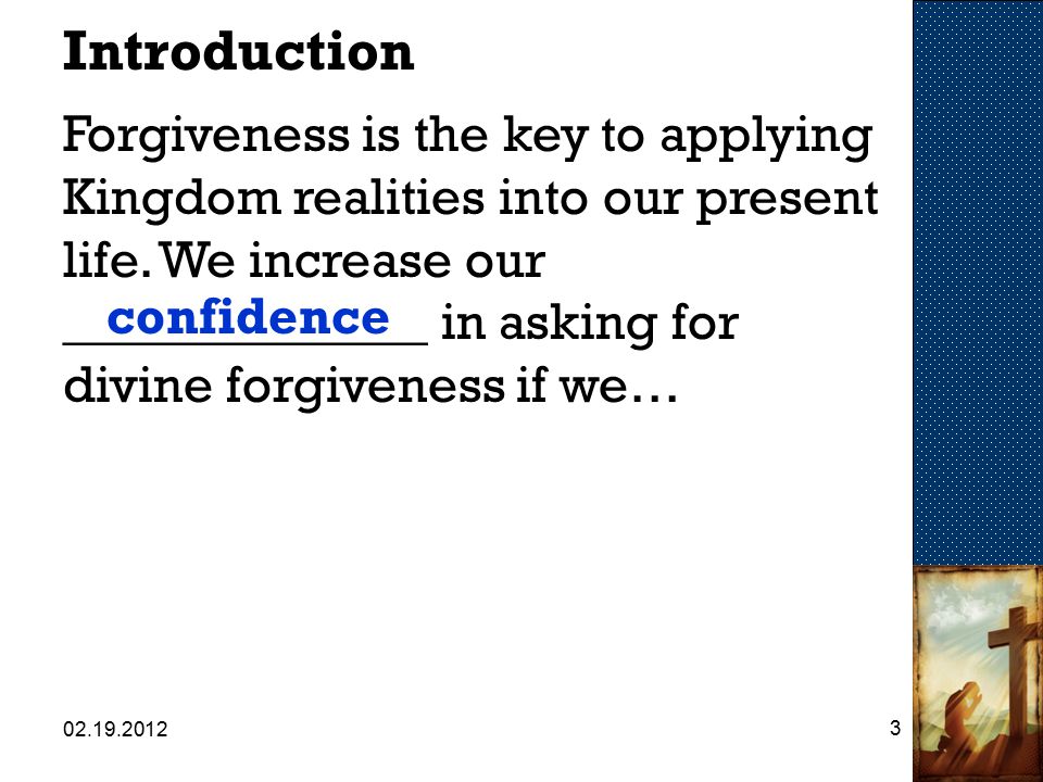 Forgiveness is the key to applying Kingdom realities into our present life.
