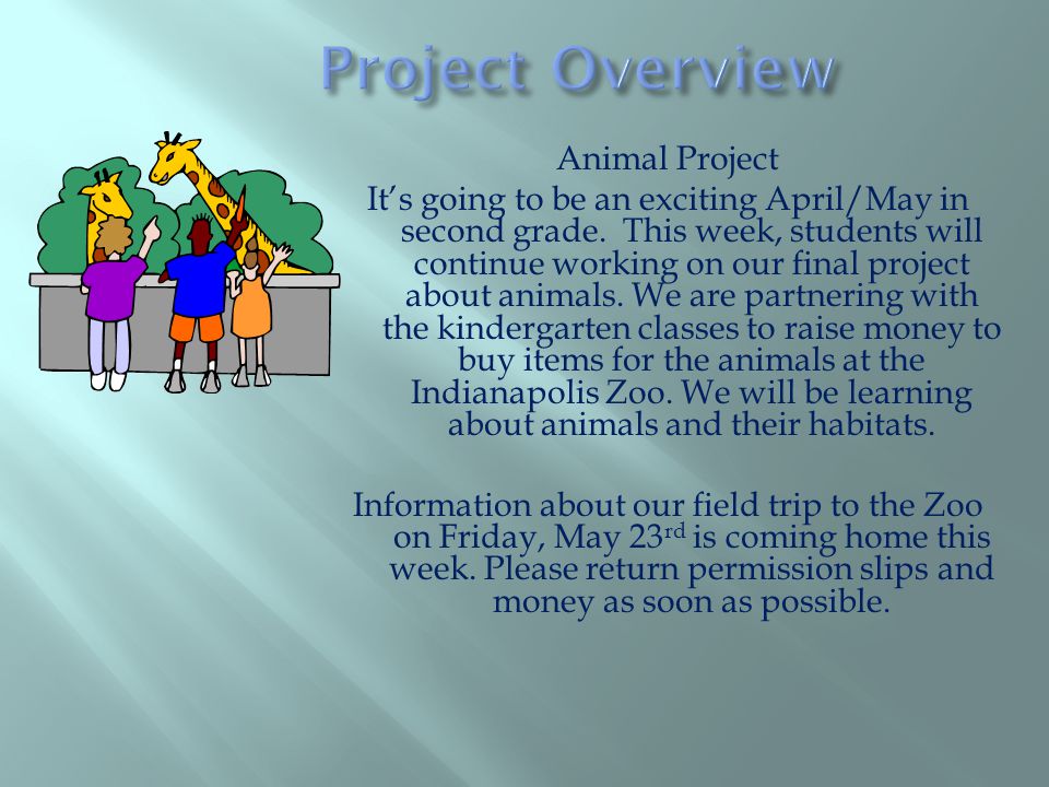 Animal Project It’s going to be an exciting April/May in second grade.