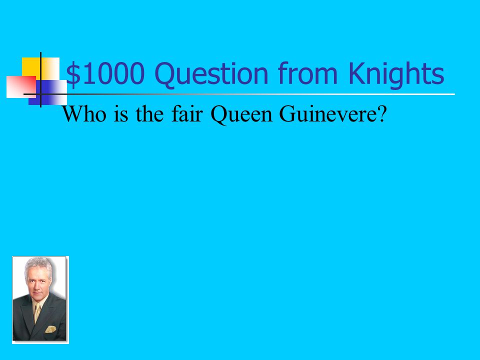 $1000 Answer from Knights King Author’s queen and his chief knight’s (Sir Lancelot) lover; the character from the legend to whom Freak’s mother is compared
