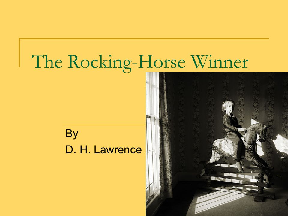 The Rocking-Horse Winner By D. H. Lawrence