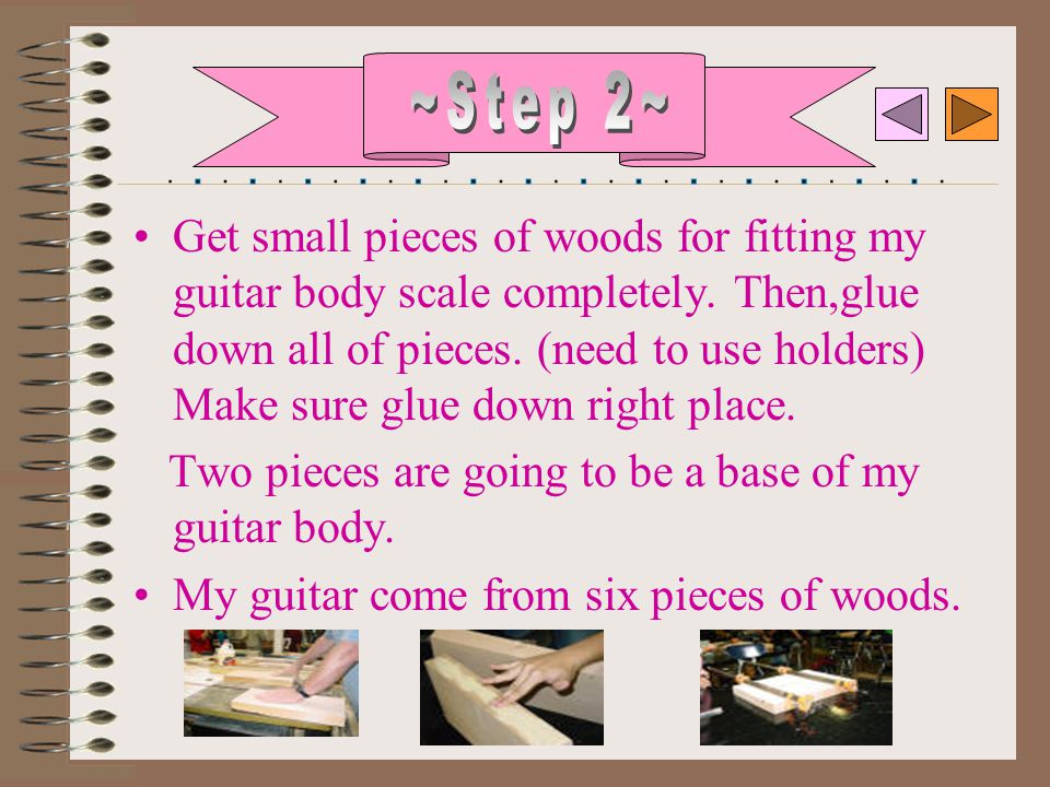 Get small pieces of woods for fitting my guitar body scale completely.