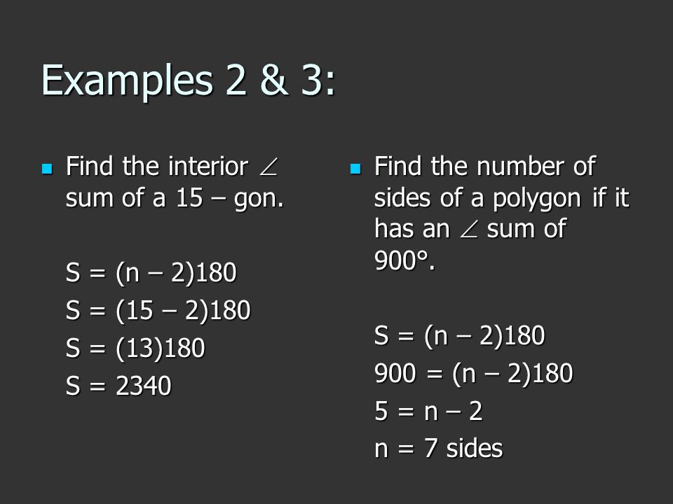 Examples 2 & 3: Find the interior  sum of a 15 – gon.