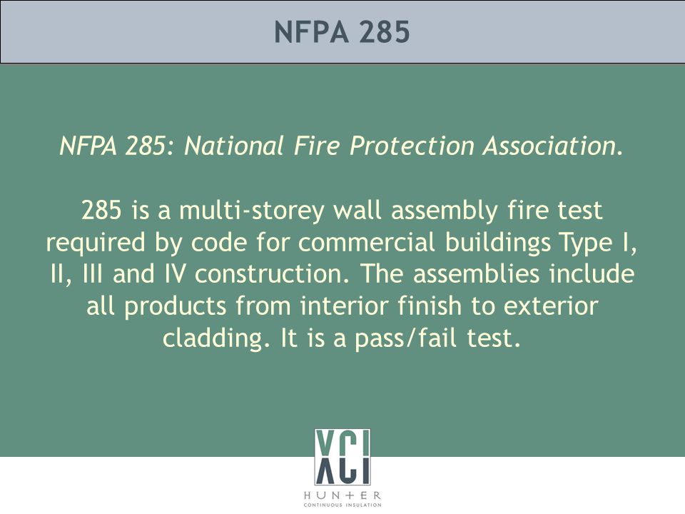 NFPA 285 NFPA 285: National Fire Protection Association.