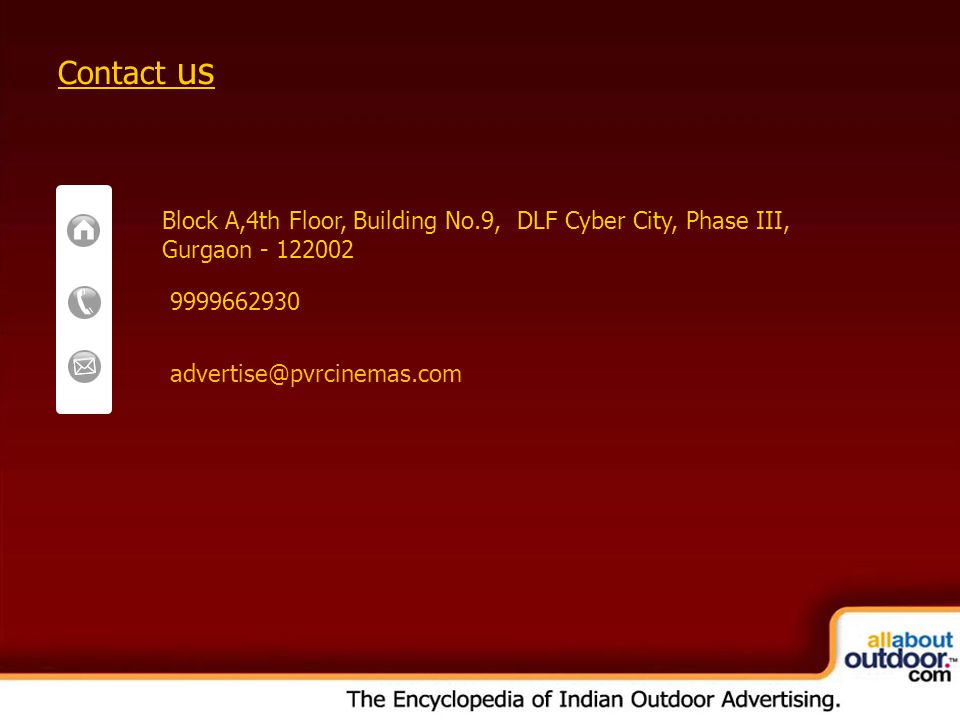 OOH Media Portfolio Network: Kolkata Contact us Block A,4th Floor, Building No.9, DLF Cyber City, Phase III, Gurgaon