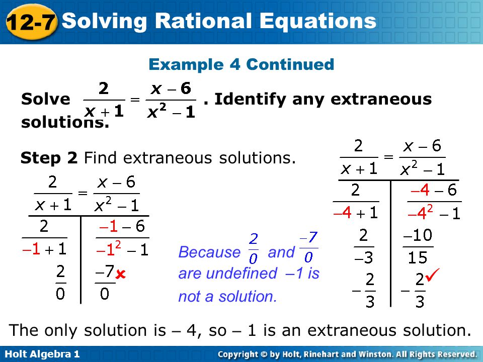 Holt Algebra Solving Rational Equations 12 7 Holt Algebra 1 12 7 Solving Rational Equations Example 4 Continued Solve