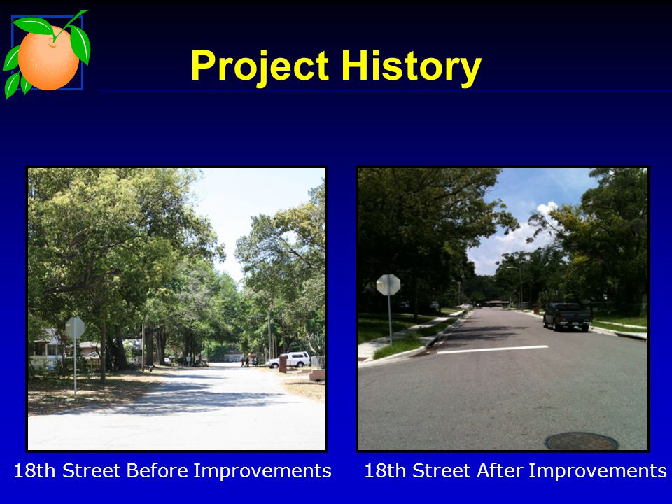 18th Street Before Improvements 18th Street After Improvements Project History