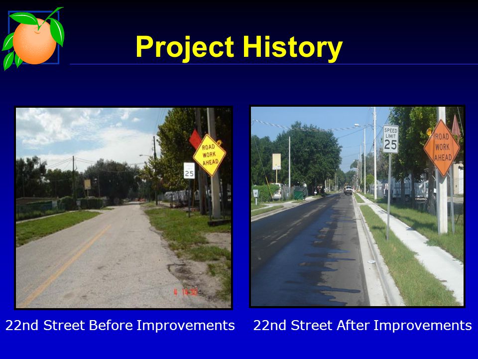 22nd Street Before Improvements 22nd Street After Improvements Project History