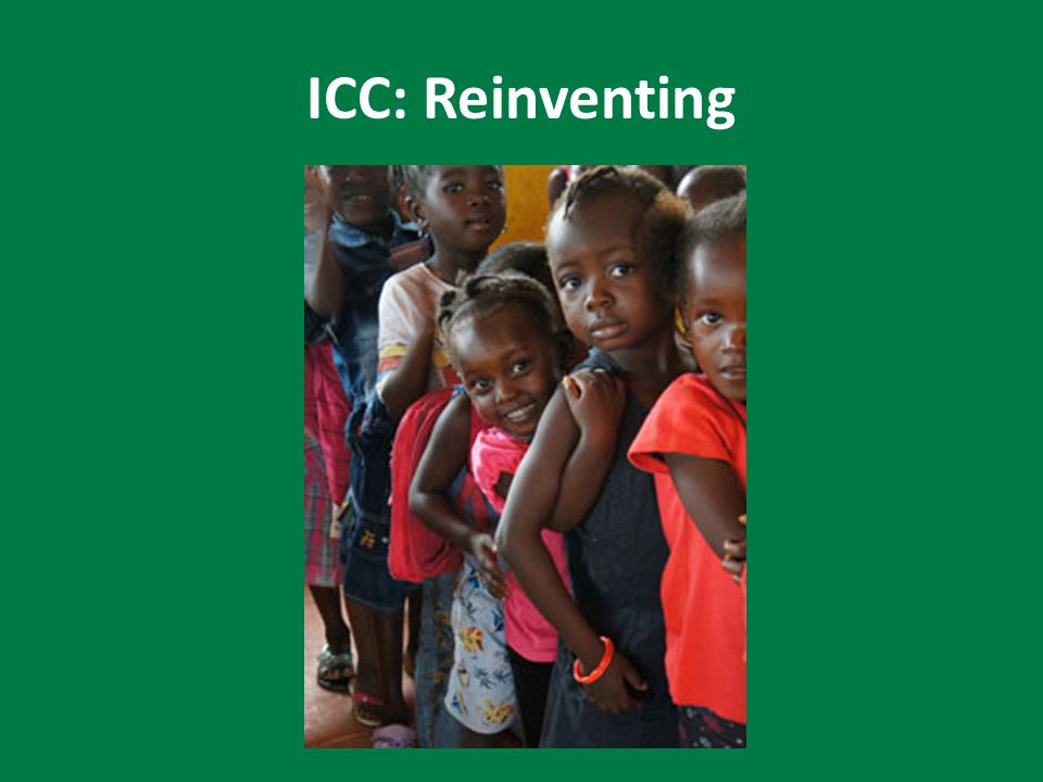 ICC: Reinventing