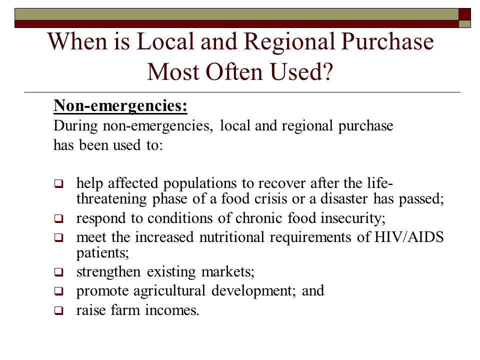 When is Local and Regional Purchase Most Often Used.