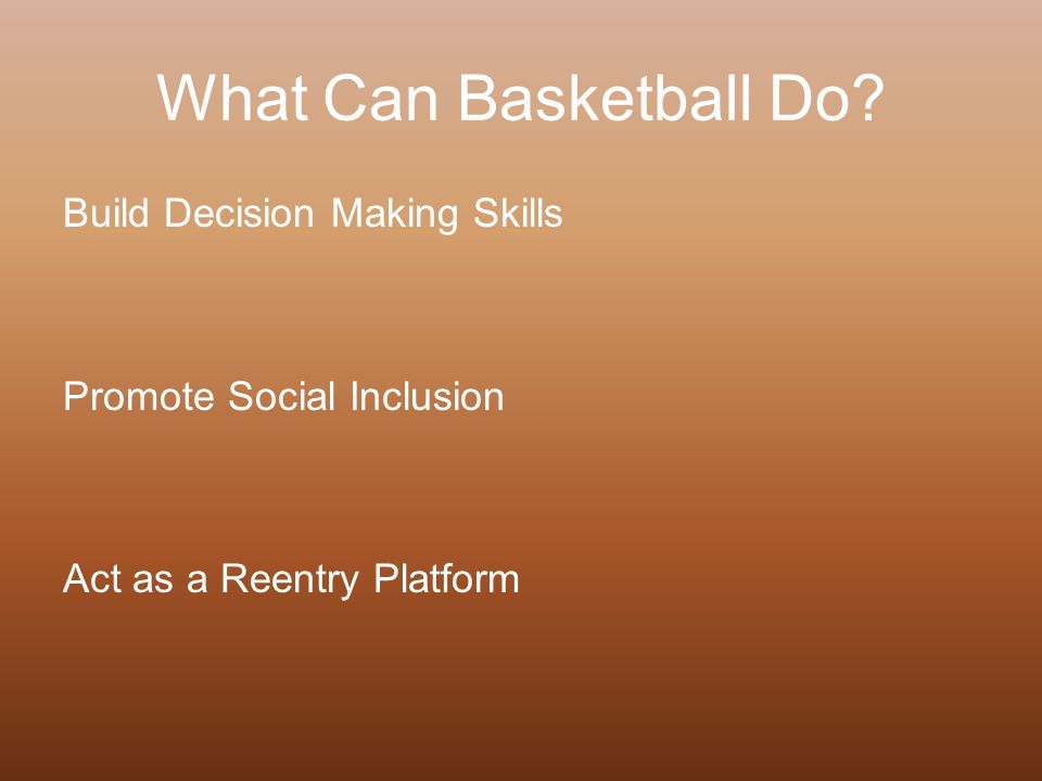What Can Basketball Do.