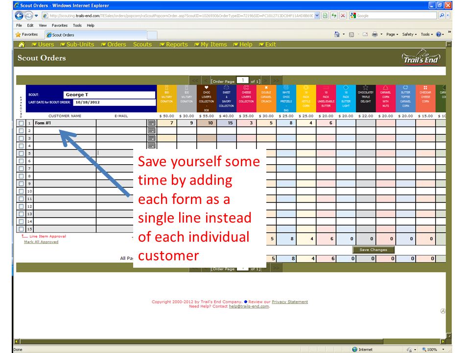 Save yourself some time by adding each form as a single line instead of each individual customer