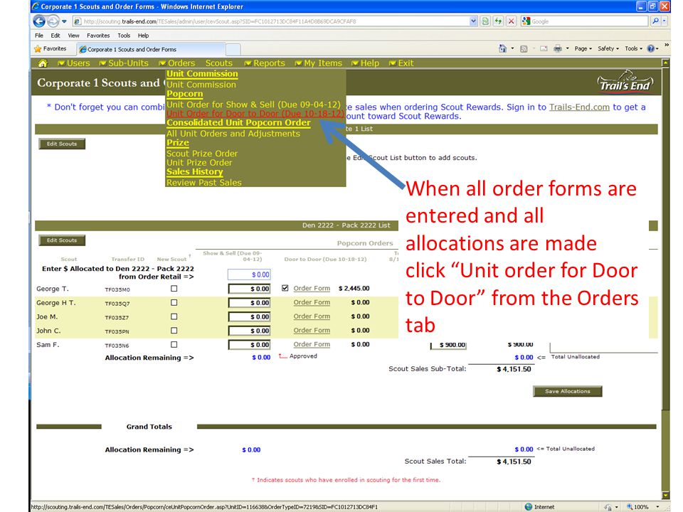 When all order forms are entered and all allocations are made click Unit order for Door to Door from the Orders tab