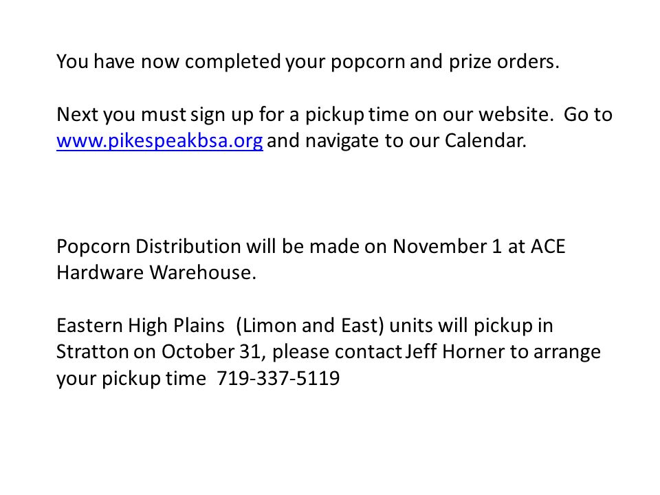 You have now completed your popcorn and prize orders.
