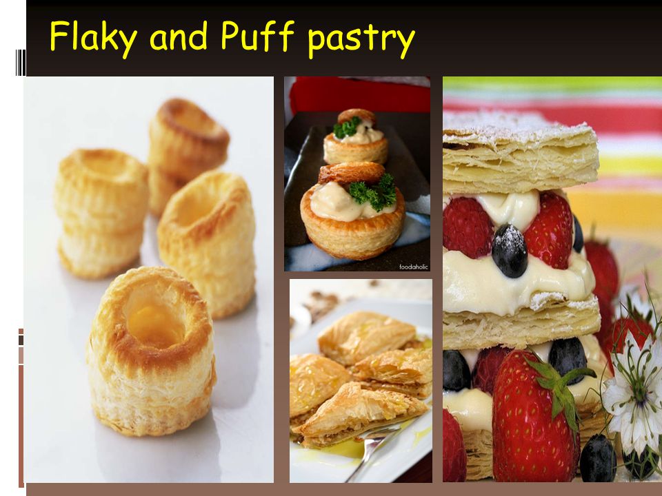 Flaky and Puff pastry