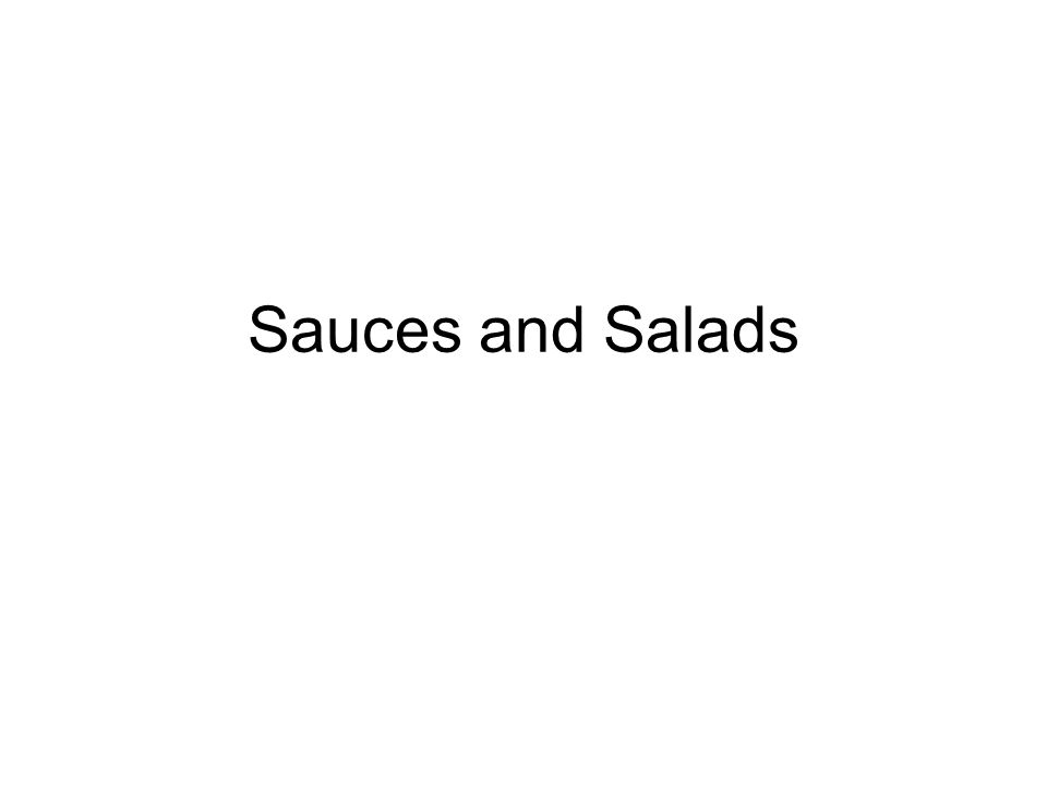 Sauces and Salads
