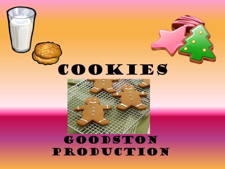 Cookies Goodston Production