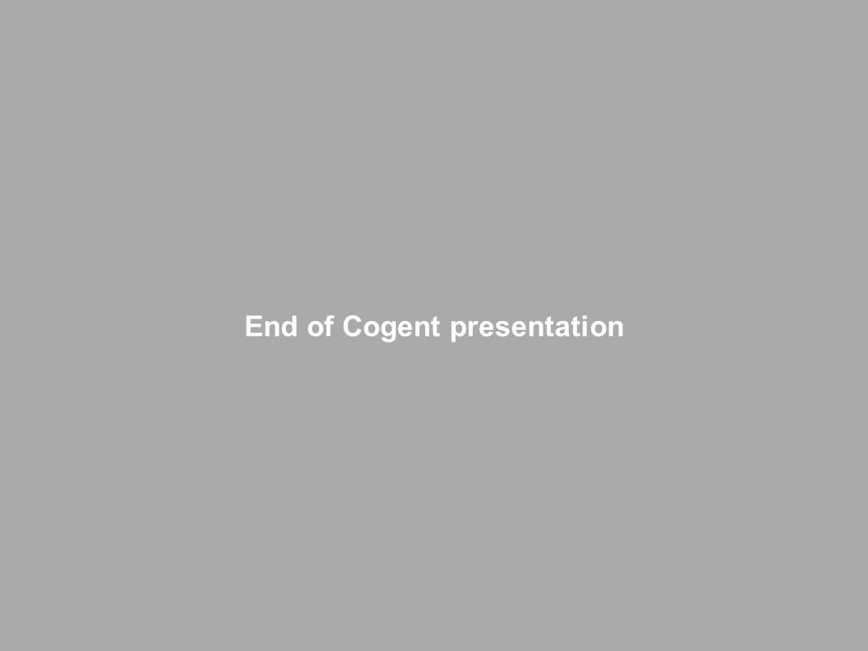 Contact us… End of Cogent presentation