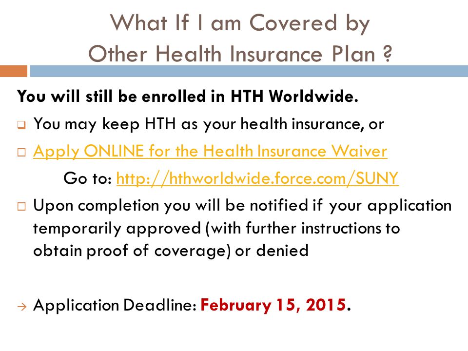 What If I am Covered by Other Health Insurance Plan .