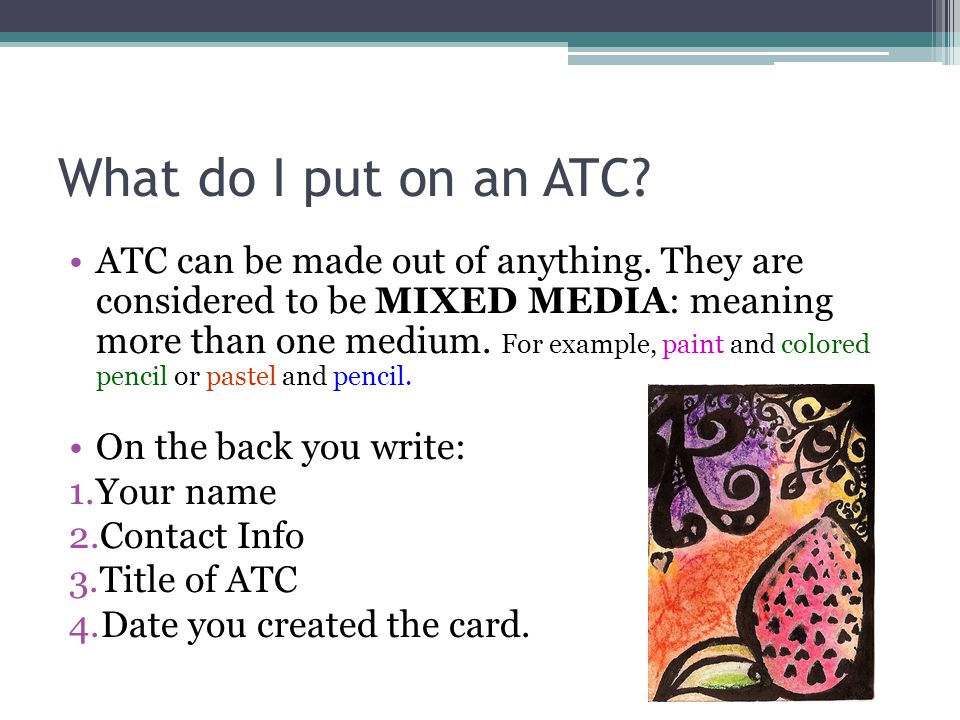What do I put on an ATC. ATC can be made out of anything.
